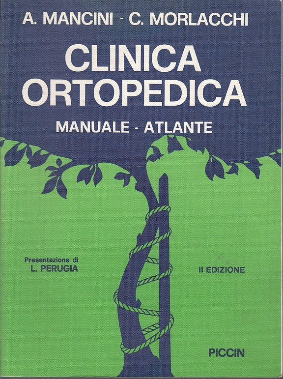 LZ- CLINICA ORTOPEDICA MANUALE ATLANTE - MORLACCHI - PICCIN --- 1987 - B- YDS533