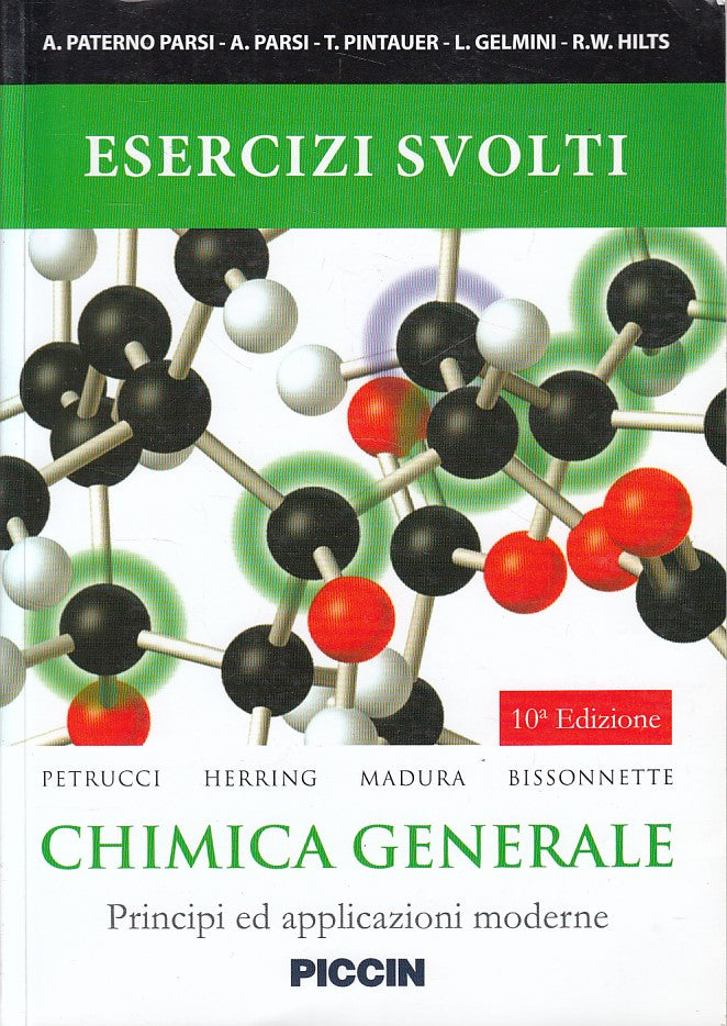 LZ- CHIMICA GENERALE PRINCIPI APPLICAZIONI ESERCIZI-- PICCIN--- 2015- B - ZDS475