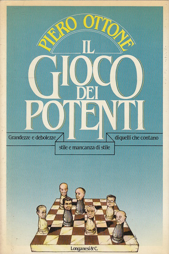 IL GIOCO DEI POTENTI - PIETRO OTTONE - LONGANESI - IL CAMMEO - CS - JXS266