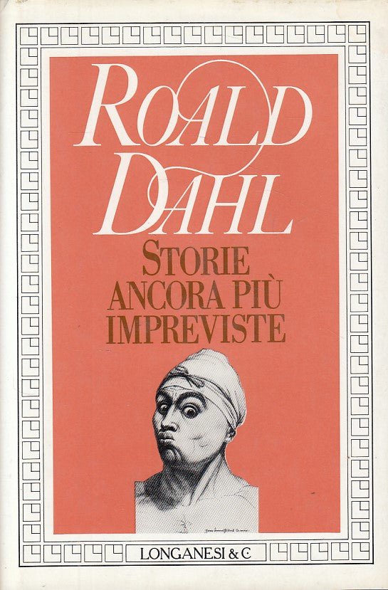 LS- STORIE ANCORA PIU' IMPREVISTE - DAHL - LONGANESI --- 1990 - CS - YDS480