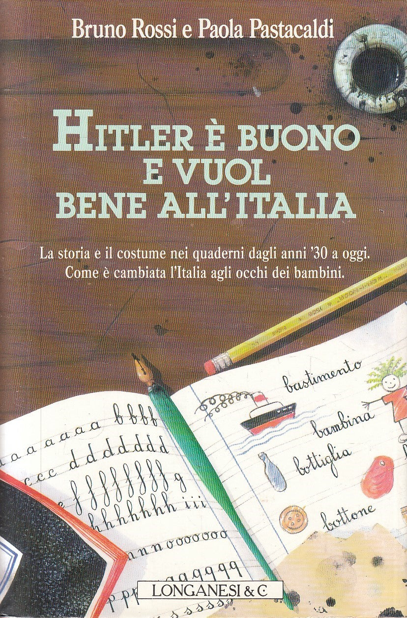 LN2- HITLER BUONO VUOLE BENE ALL'ITALIA - ROSSI PASTACALDI- LONGANESI- CS-JXS294