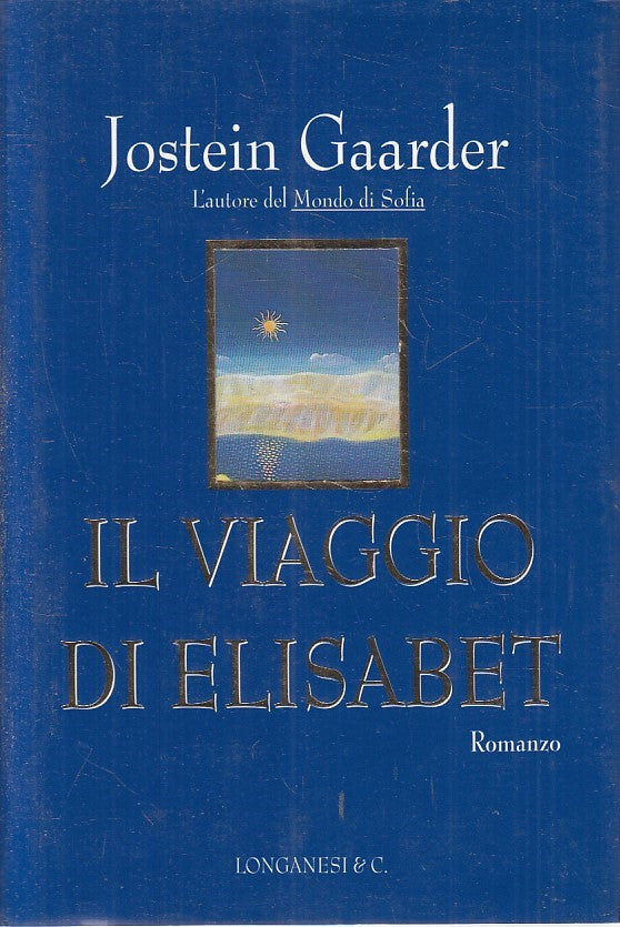 LN2- IL VIAGGIO DI ELISABET - GAARDER - LONGANESI GAJA SCIENZA - CS - JXS202