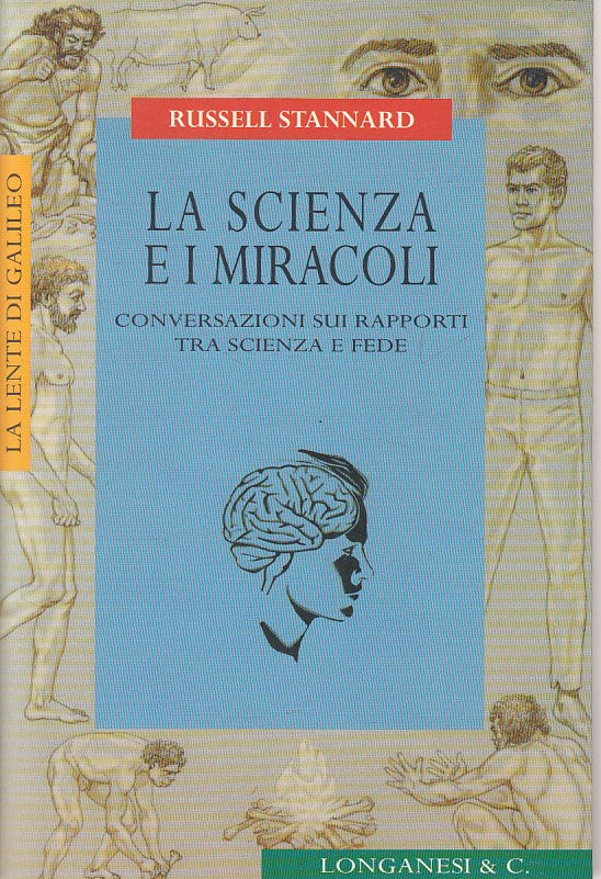 LS- LA SCIENZA E I MIRACOLI - STANNARD - LONGANESI --- 1998 - B - ZFS428