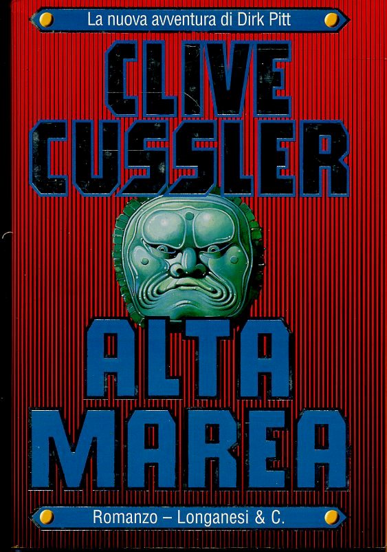 ALTA MAREA - CLIVE CUSSLER - LONGANESI LA GAJA SCIENZA - CS - JXS60