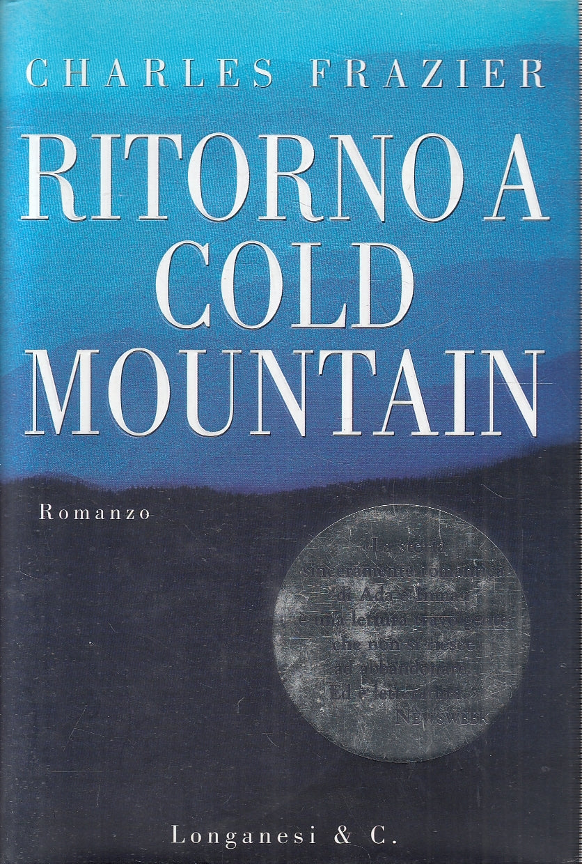 Ritorno a Cold Mountain - Charles Frazier - Longanesi LA Gaja scienza - JXS133