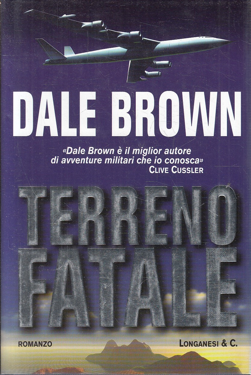 TERRENO FATALE - DALE BROWN - LONGANESI GRANDI LIBRI D'AZIONE - CS - JXS165
