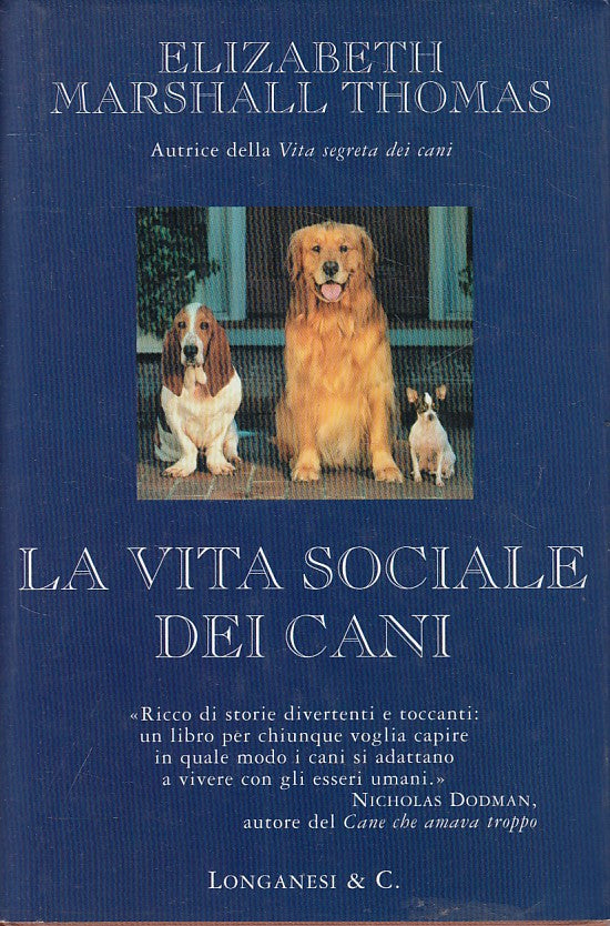 LS- LA VOTA SOCIALE DEI CANI - MARSHALL - LONGANESI- CAMMEO-- 2001 - CS - ZFS625