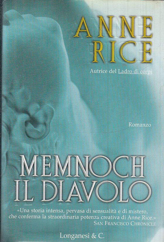 LN2- MEMNOCH IL DIAVOLO - ANNE RICE - LONGANESI --- 2004 - CS - JXS14