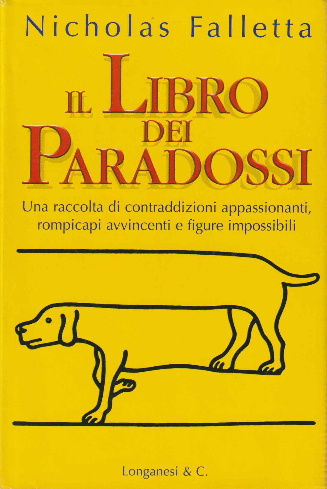 Il libro dei paradossi - Nicholas Falletta - Longanesi Cammeo - JXS105