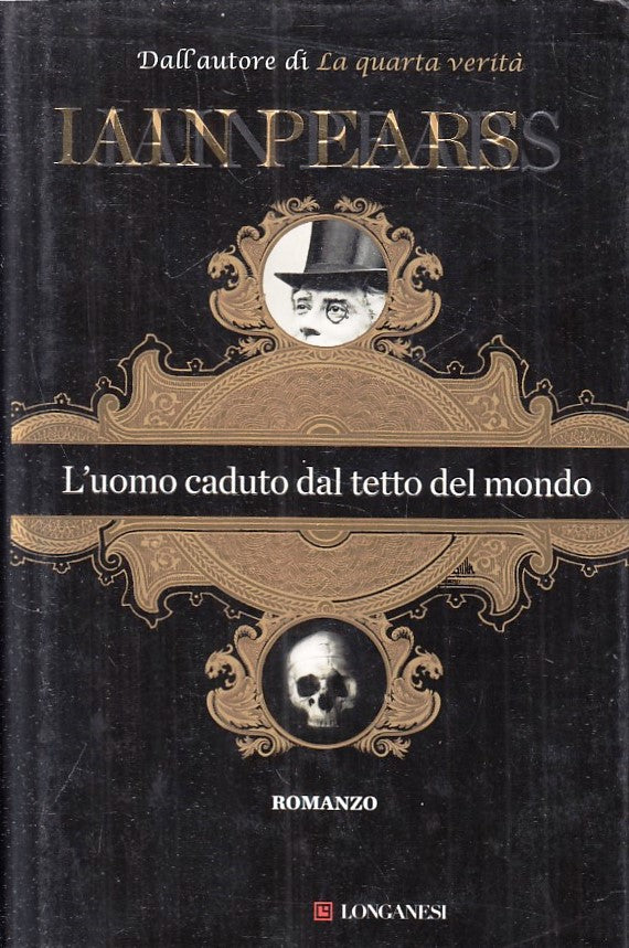 LN- L'UOMO CADUTO DAL TETTO DEL MONDO- IAIN PEARS- LONGANESI--- 2009- CS- YFS396