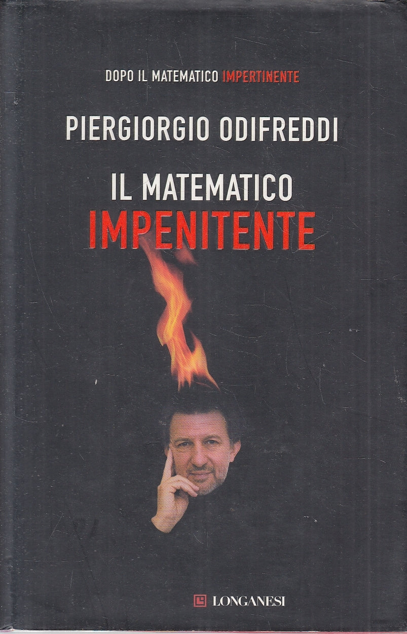 LN2- IL MATEMATICO IMPENITENTE - ODIFREDDI - LONGANESI LE SPADE - CS - JXS122
