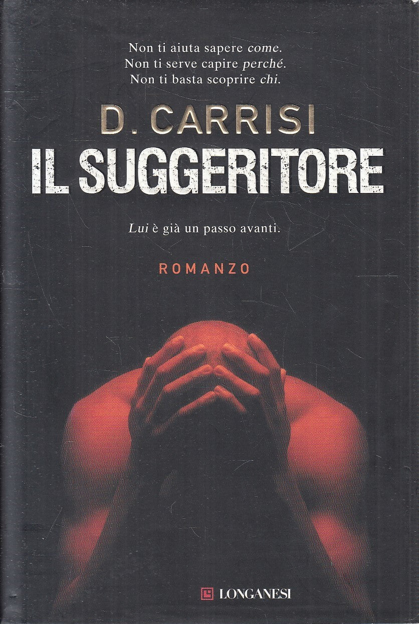 LN2- IL SUGGERITORE - CARRISI - LONGANESI GAJA SCIENZA - CS - JXS283