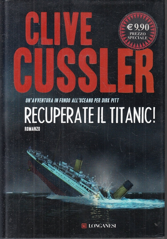 LN2- RECUPERATE IL TITANIC - CLIVE CUSSLER - LONGANESI --- 2012 - CS - JXS23