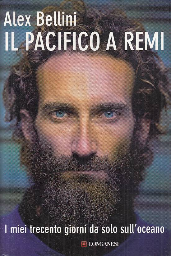 LN- IL PACIFICO A REMI - BELLINI - LONGANESI - LIBRI MARE -- 2010 - CS - YFS181