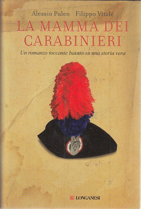 LN2- LA MAMMA DEI CARABINIERI - PULEO VITALE - LONGANESI GAJA SCIENZA- CS- JXS40