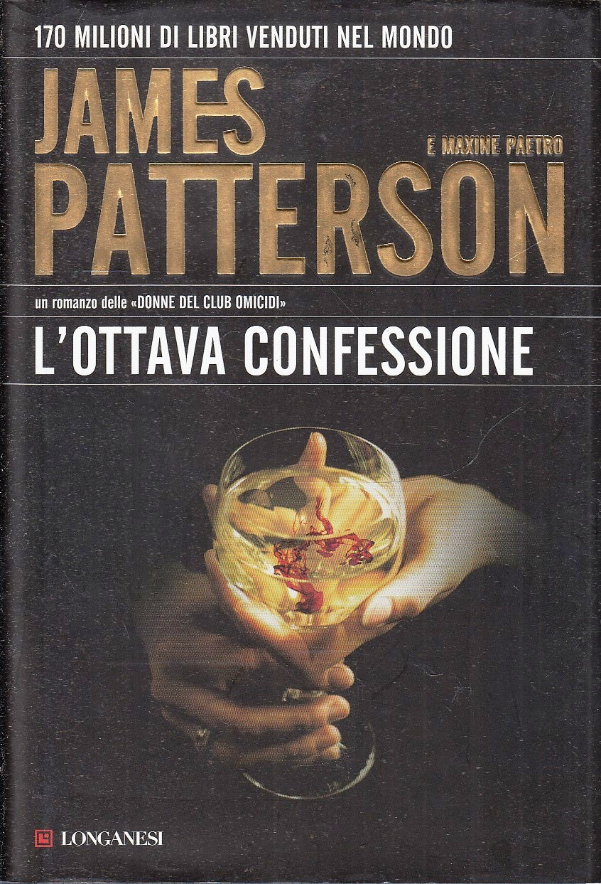LN2- L'OTTAVA CONFESSIONE - JAMES PATTERSON MAXINE PAETRO - LONGANESI- CS- JXS79
