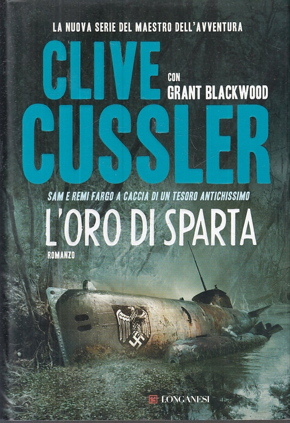 LN2- L'ORO DI SPARTA- CLIVE CUSSLER GRANT BLACKWOOD- LONGANESI- 2009- CS - JXS23