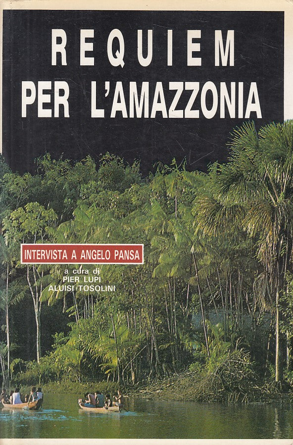 LS- REQUIEM PER L'AMAZZONIA - LUPI TOSOLINO - EMI --- 1990 - B - YFS416