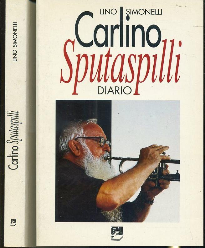 CARLINO SPUTASPILLI DIARIO - LINO SIMONELLI - EMI --- 1995 - B - XFS38