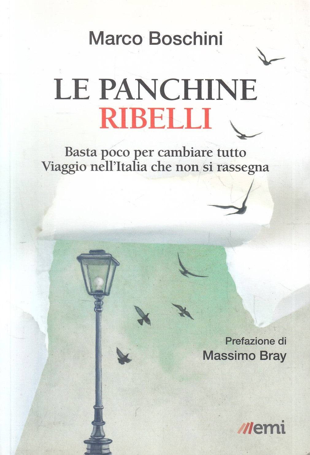 LN2- LE PANCHINE RIBELLI - MARCO BOSCHINI - EMI EMISFERI - B - JXS173