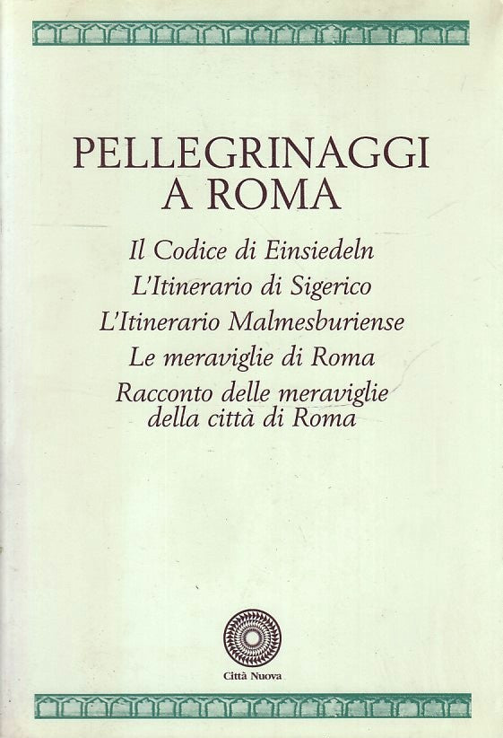 LD- PELLEGRINAGGI A ROMA EINSIEDELN SIGERICO -- CITTA' NUOVA--- 1999- B- ZFS148