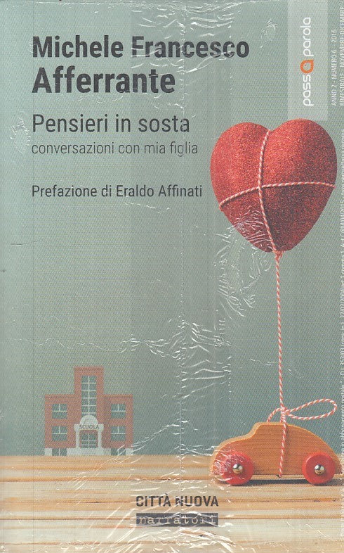 PENSIERI IN SOSTA- AFFERRANTE- CITTA' NUOVA - PASSAPAROLA-- 2017 - B - ZFS33