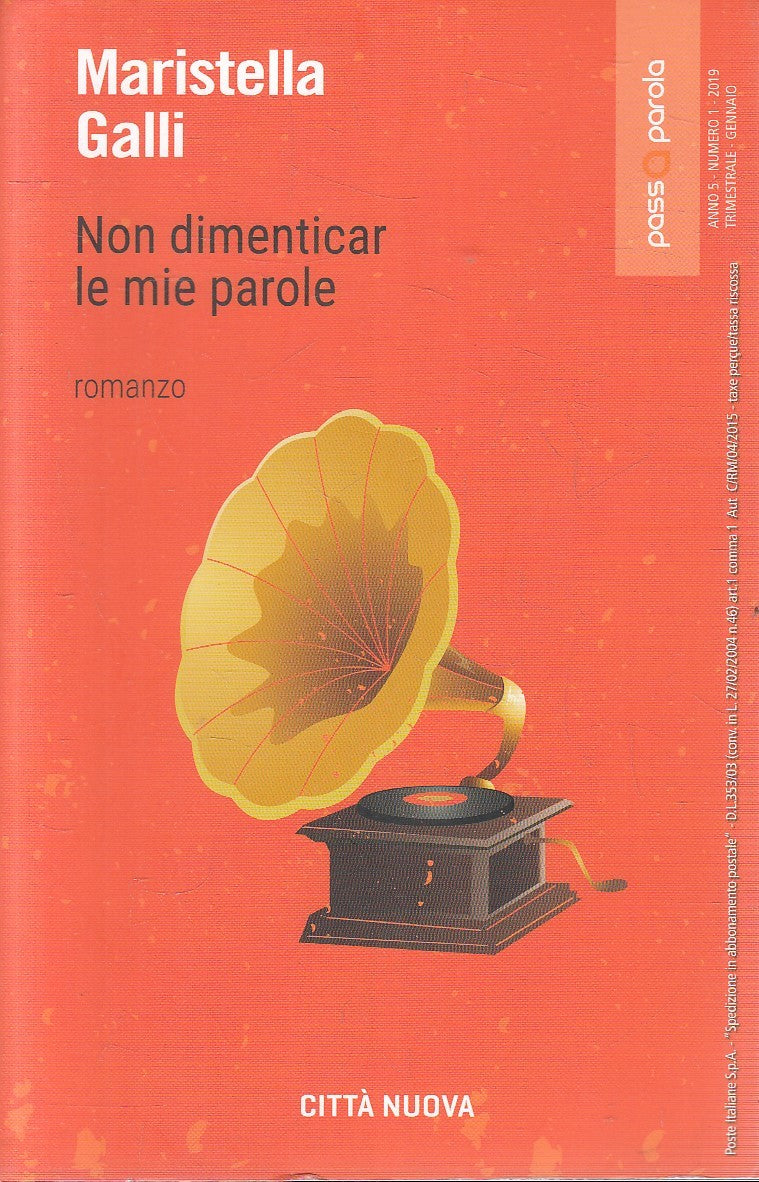 LN- NON DIMENTICAR LE MIE PAROLE - GALLI - CITTA' NUOVA --- 2019 - B - YFS481