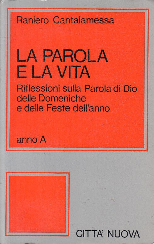 LS- LA PAROLA E LA VITA - CANTALAMESSA - CITTA' NUOVA --- 1986 - B - YFS500