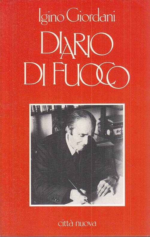 LS- DIARIO DI FUOCO - IGINO GIORDANI - CITTA' NUOVA ---- B - YTS96