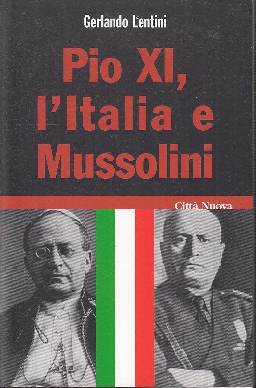 LS- PIO IX L'ITALIA E MUSSOLINI - LENTINI - CITTA' NUOVA --- 2008 - B - ZTS160