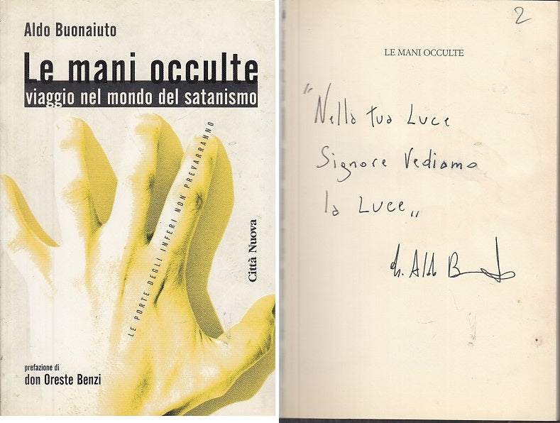 LZ- LA MANI OCCULTE DEDICA AUTOGRAFA - BUONAIUTO- CITTA' NUOVA--- 2005- B- XDS26