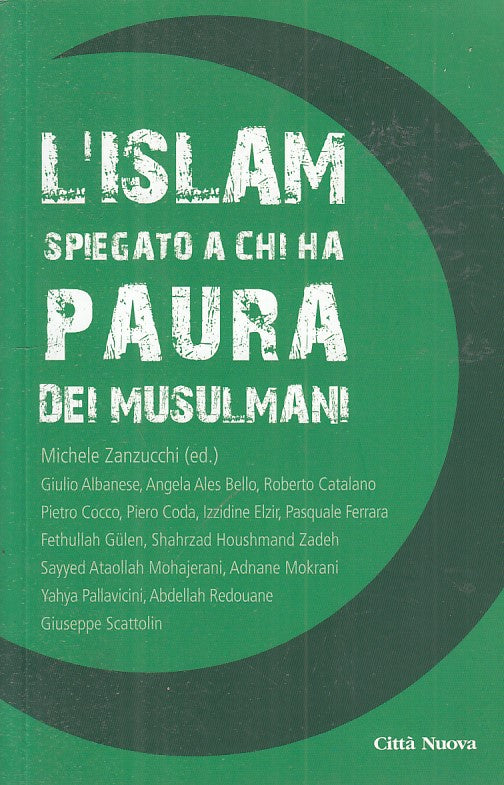 LS- ISLAM SPIEGATO CHI HA PAURA DEI MUSULMANI-- CITTA' NUOVA--- 2015- B - ZFS168