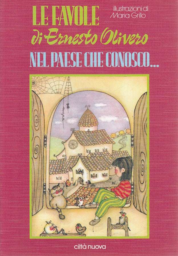 LN- NEL PAESE CHE CONOSCO... FAVOLE- OLIVERO- CITTA' NUOVA --- 1994 - B - ZFS645