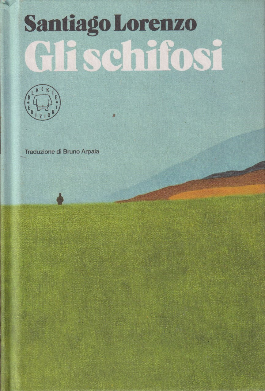 Gli schifosi - Santiago Lorenzo - Blackie - JXS46
