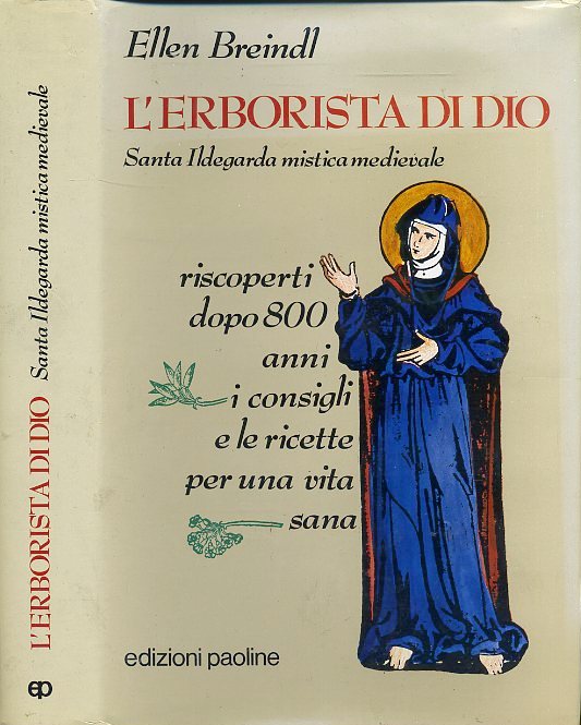 LD- L'ERBORISTA DI DIO SANTA ILDEGARDA - BREINDL - PAOLINE --- 1983- CS- XDS20
