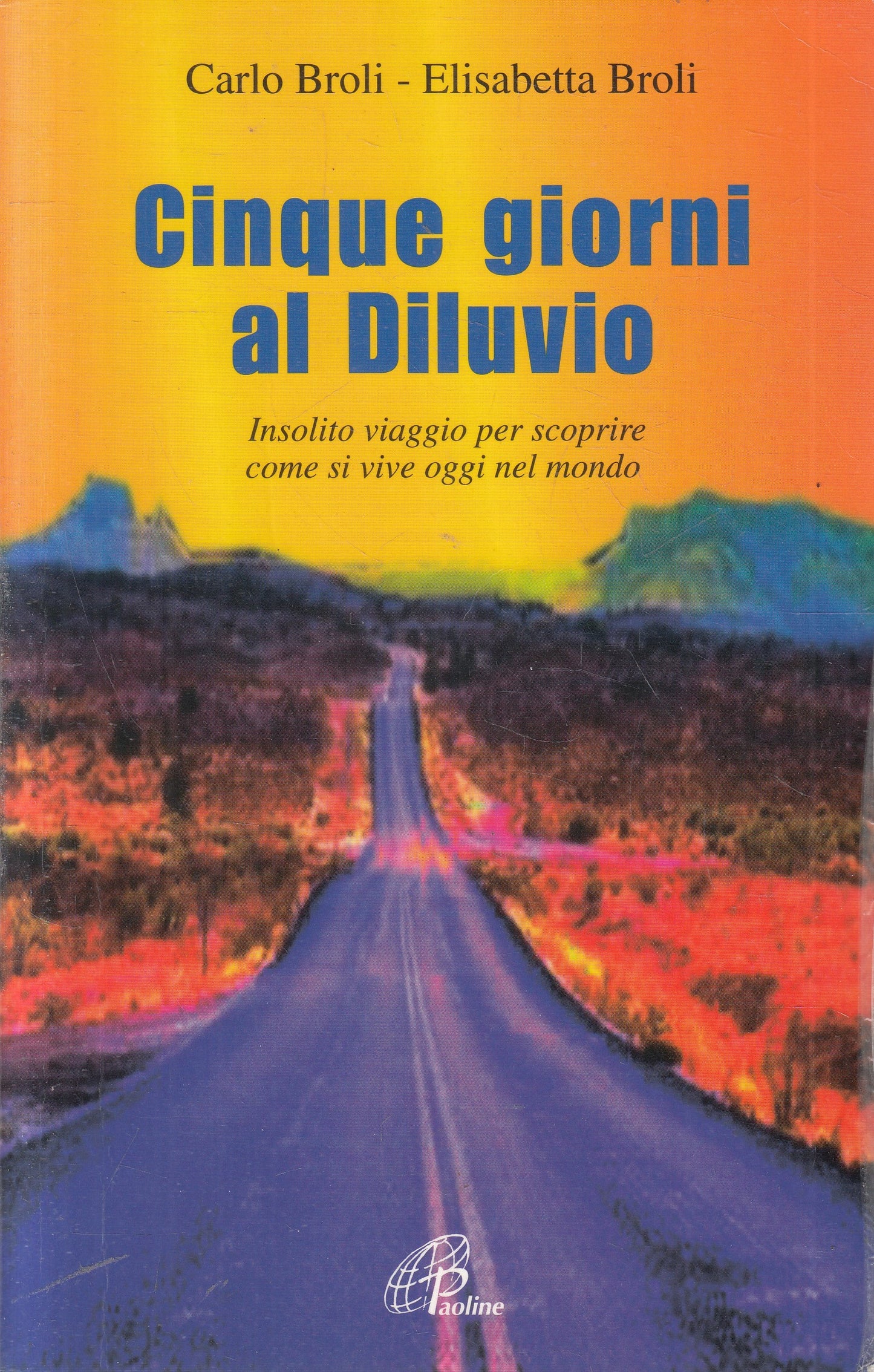 LN2- CINQUE GIORNI DI DILUVIO - BROLI - PAOLINE LIBROTECA - B - JXS236