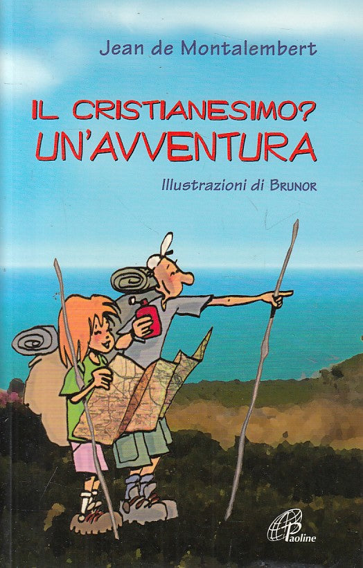 LD- IL CRISTIANESIMO? UN'AVVENTURA - MONTALEMBERT - PAOLINE--- 2011 - B - ZFS399