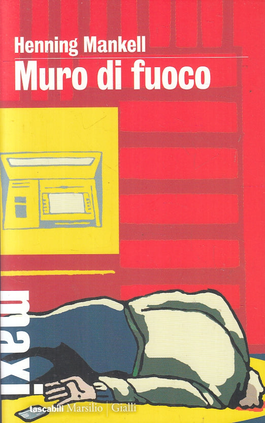 LG- MURO DI FUOCO - HENNING MANKELL - MARSILIO - GIALLI TASCABILI --- B - ZFS91