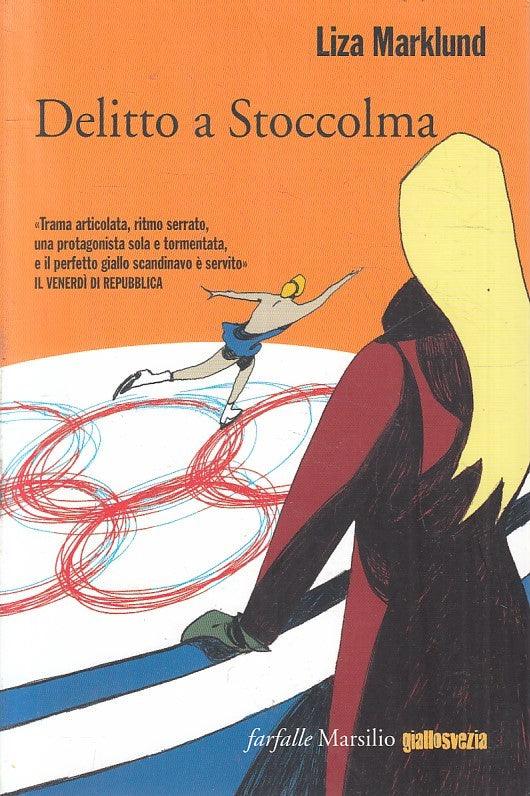 LN2- DELITTO A STOCCOLMA - MARKLUND - MARSILIO FARFALLE GIALLOSVEZIA - B- JXS231