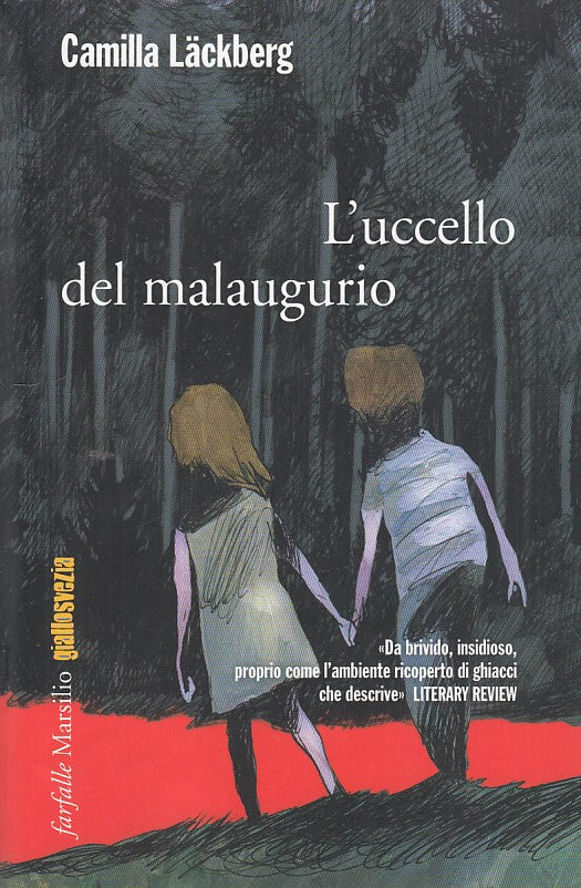 LN- L'UCCELLO DEL MALAUGURIO- LACKBERG- MARSILIO-- 1a ED.- 2012- B- ZDS66