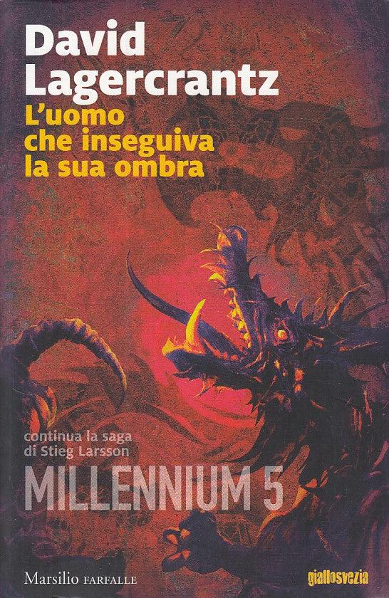 LN- L'UOMO CHE INSEGUIVA LA SUA OMBRA- LAGERCRANTZ- MARSILIO--- 2017- B- ZDS66