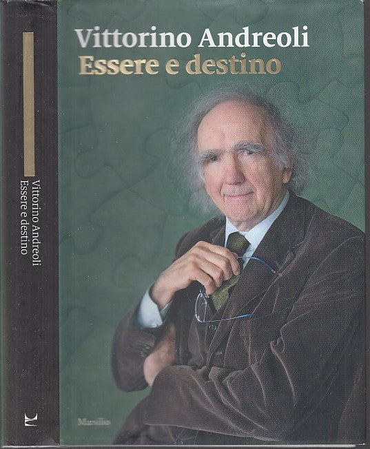 ESSERE E DESTINO - ANDREOLI - MARSILIO -- 1a ED. - 2018 - CS - YDS564