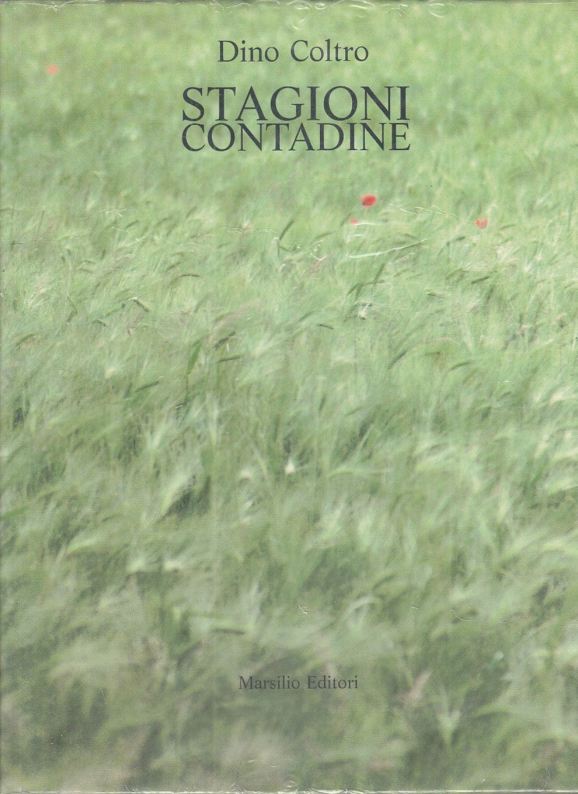 LZ - STAGIONI CONTADINE - DINO COLTRO - MARSILIO --- 1988 - CS - ZFS653