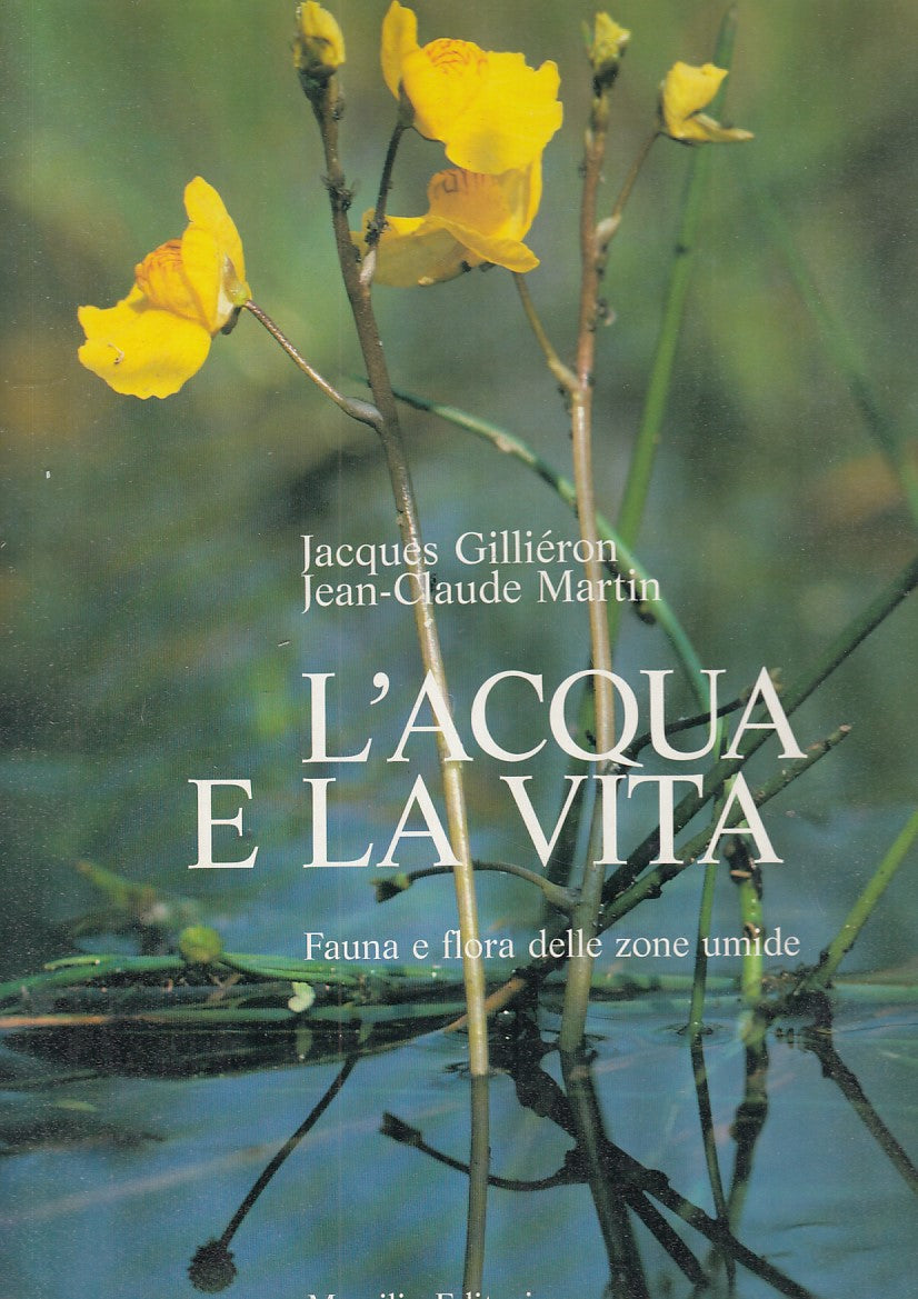 LZ- L'ACQUA E LA VITA - JACQUES GILLIERON - MARSILIO --- 1988 - CS - ZFS653