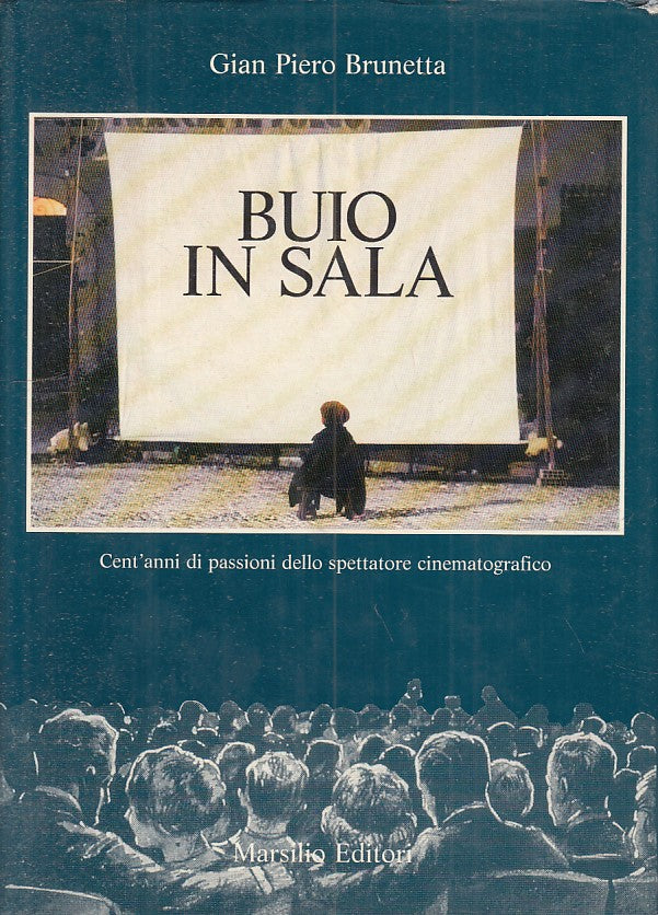 LZ- BUIO IN SALA - BRUNETTA - MARSILIO - SAGGI CINEMA -- 1990 - CS - YFS375