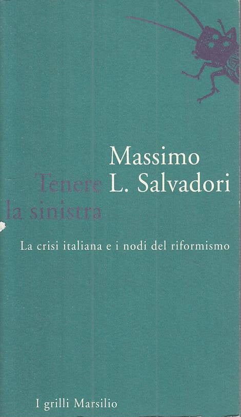 LS- TENERE LA SINISTRA - SALVADORI - MARSILIO -- 1a ED. - 1992 - B - YTS568