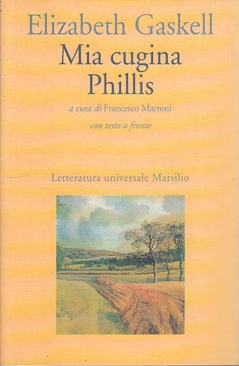 LN- MIA CUGINA PHILLIS - GASKELL - MARSILIO -- 1a ED. - 1993 - B - ZFS144