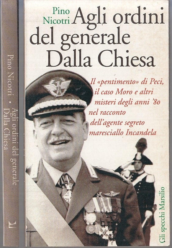 LS- AGLI ORDINI DEL GENERALE DALLA CHIESA - NICOTRI- MARSILIO--- 1994 -- XTS136