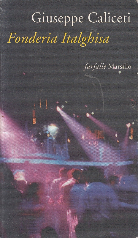 LZ- FONDERIA ITALGHISA - GIUSEPPE CALICETI - MARSILIO- FARFALLE-- 1996- B- ZFS95