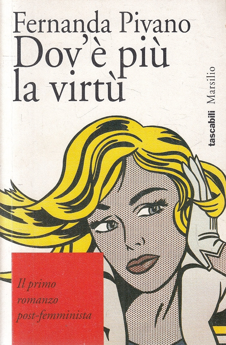 LN2- DOV'E' PIU' LA VIRTU' - PIVANO - MARSILIO TASCABILI - B - JXS38